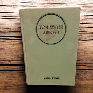 "Rare" Tom Sawyer Abroad 1924 Edition by Mark Twain